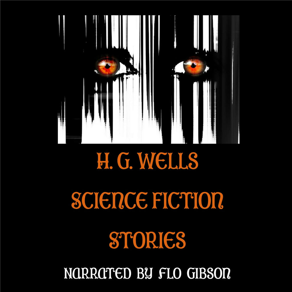 H.G. Wells Science Fiction Stories