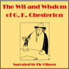 Wit and Wisdom of G. K. Chesterton